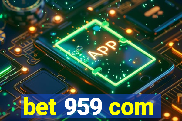 bet 959 com